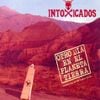 Intoxicados - Otro d&iacute;a en el planeta Tierra