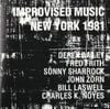Bill Laswell, Sonny Sharrock, John Zorn, Fred Frith, Derek Bailey, Charles K. Noyes - Improvised Music New York 1981