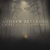 Andrew Peterson - Light For the Lost Boy