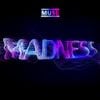 Muse - Madness