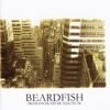 Beardfish - Fran En Plats Du Ej Kan Se...