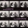Jerry Garcia & David Grisman - Jerry Garcia & David Grisman