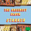 Starker - The Greenest Block