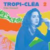 Clea Vincent - Tropi-cl&eacute;a 2