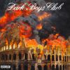 Dark Polo Gang - Dark Boys Club