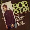 Bob Dylan - Like a Rolling Stone / Gates of Eden