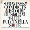 Columbia Symphony Orchestra / Igor Stravinsky - Stravinsky Conducts Histoire du soldat Suite; Pulcinella Suite