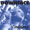 Downface - Confidence