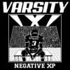 NEGATIVE XP - Varsity