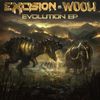 Excision & Wooli - Evolution