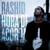 Rashid - Hora de Acordar
