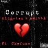 Kidgoten - Corrupt