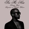 Kanye West - See Me Now