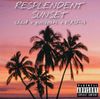 Chao$ - Resplendent sunset: pt.1