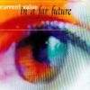 Current Value - In A Far Future