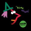 Gum Country - Somewhere