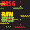 Ras G - Raw Fruit