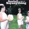Say Anything - Baseball