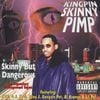 Skinny But Dangerous - The Legendary Underground Tapes