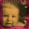 Frequency X - HE&yen; N&oslash; FE∆R