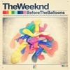 The Weeknd - Before The Balloons