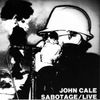 John Cale - Sabotage/Live