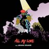 Major Lazer - All My Love