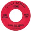 Bob Dylan - Rainy Day Women #12 & 35