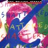 The Rolling Stones - Shattered