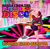 Sophie Ellis-Bextor - Songs from the Kitchen Disco