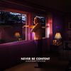 Innerpartysystem - Never Be Content