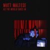 Matt Maltese - As The World Caves In