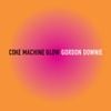 Gord Downie - Coke Machine Glow