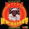 Fugi - Mary, Don&rsquo;t Take Me on No Bad Trip