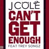 J. Cole - Can't Get Enough
