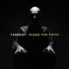 Taproot - Plead the Fifth
