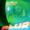 Ho99o9 - Blurr