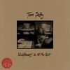 Tom Petty - Wildflowers & All the Rest