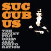 The Mount Fuji Doomjazz Corporation - Succubus