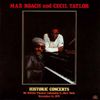 Max Roach & Cecil Taylor - Historic Concerts