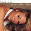 Mariah Carey - Never Too Far