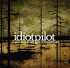 Idiot Pilot - A Day In The Life Of A Poolshark