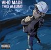 Joey Nato - Who Made This Album