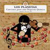 Los Planetas - Canciones para una orquesta qu&iacute;mica. Singles y EP 1993 - 1999