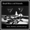 Boyd Rice And Friends - Music, Martinis, and Misanthropy