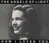 How I Loved You
