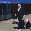 Powderfinger - Like A Dog
