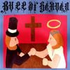 Bull of Heaven - 119: Slippery Buttons, Live in the Upper World, 2003