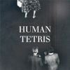 Human Tetris - Human Tetris
