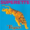 Superette - Tiger